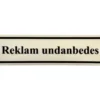 Emaljskylt - Reklam Undanbedes