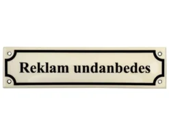 Emaljskylt - Reklam Undanbedes